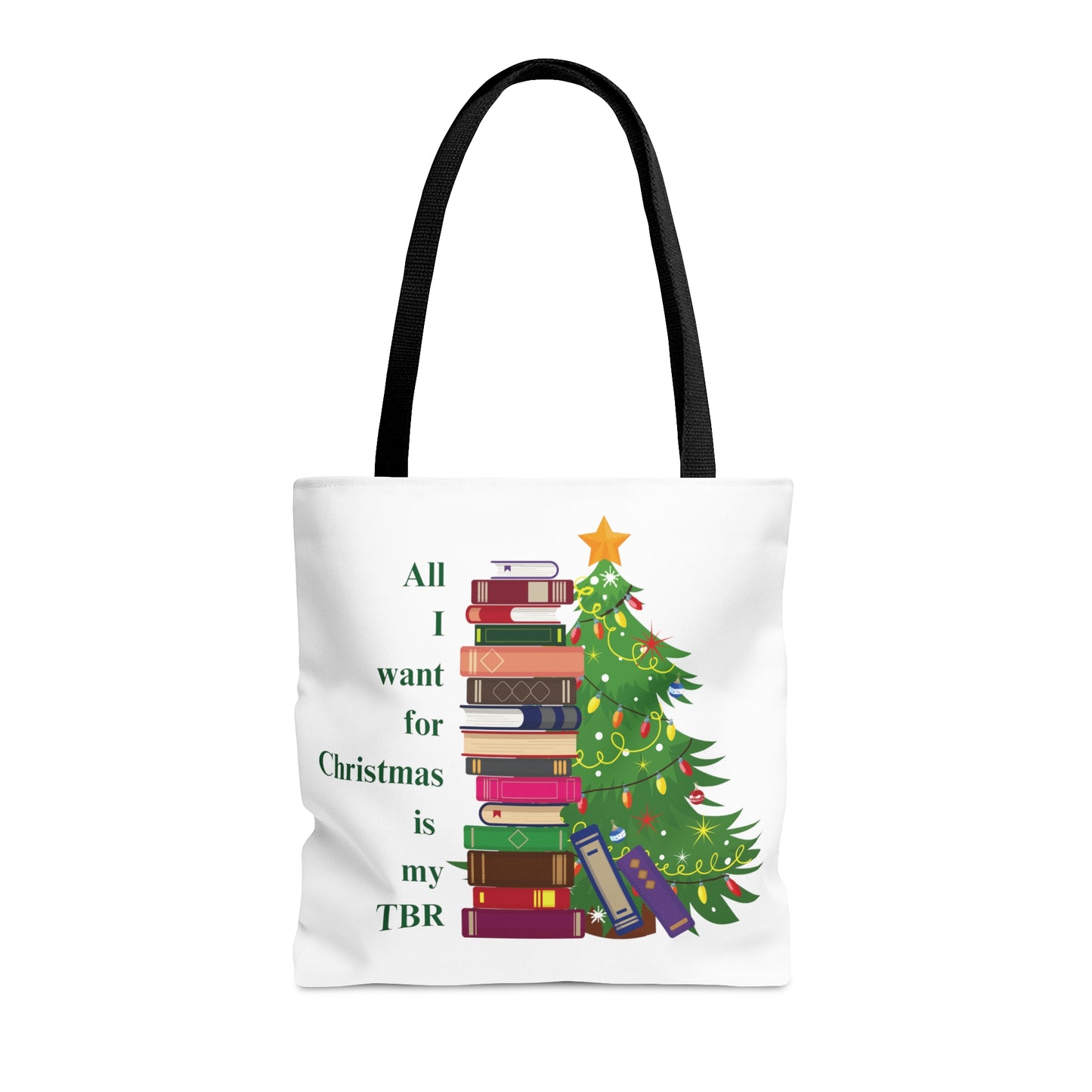 All I Want For Christmas Is My TBR Tote Bag