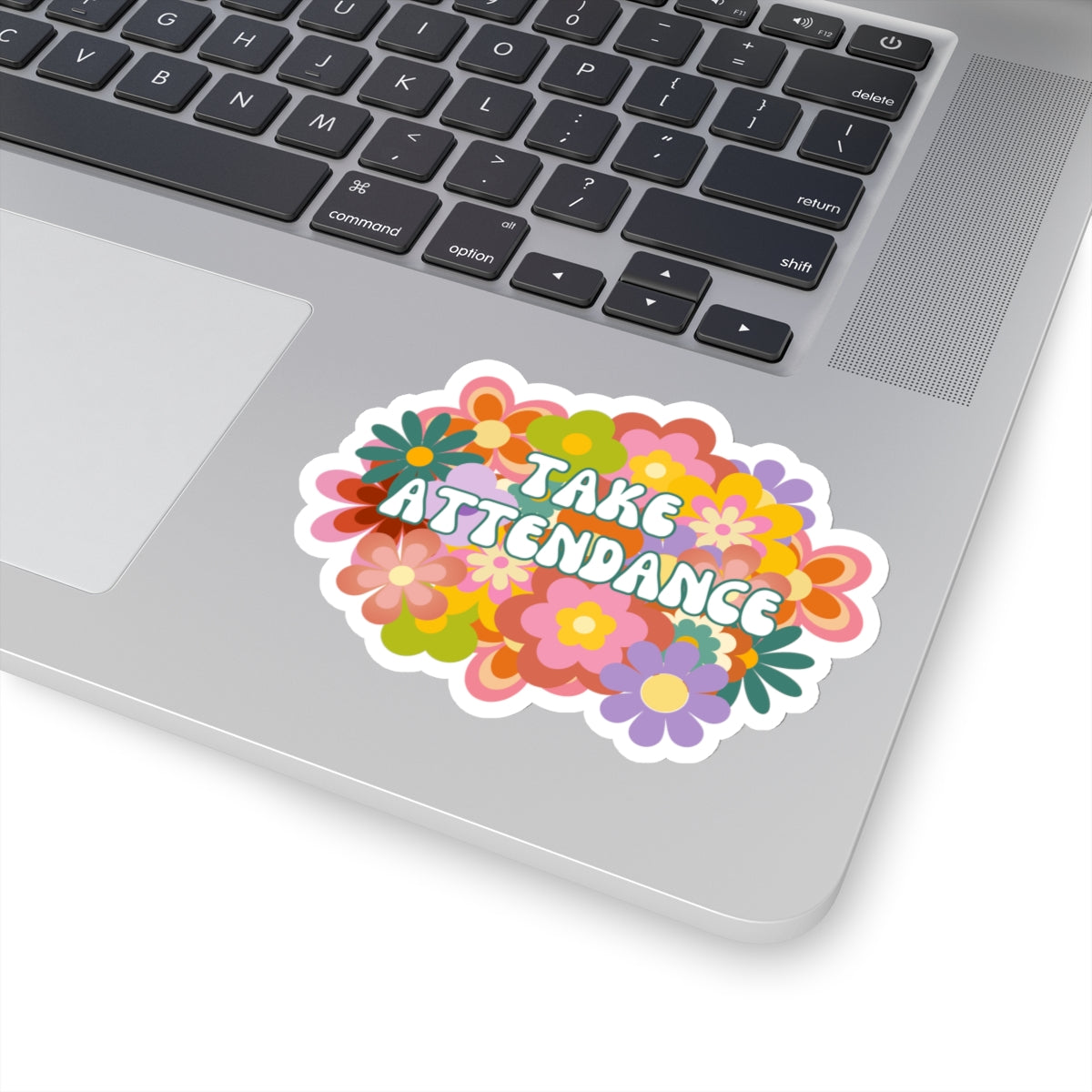 Retro Flower Take Attendance Teacher Kiss-Cut Stickers